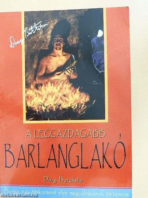 A leggazdagabb barlanglakó