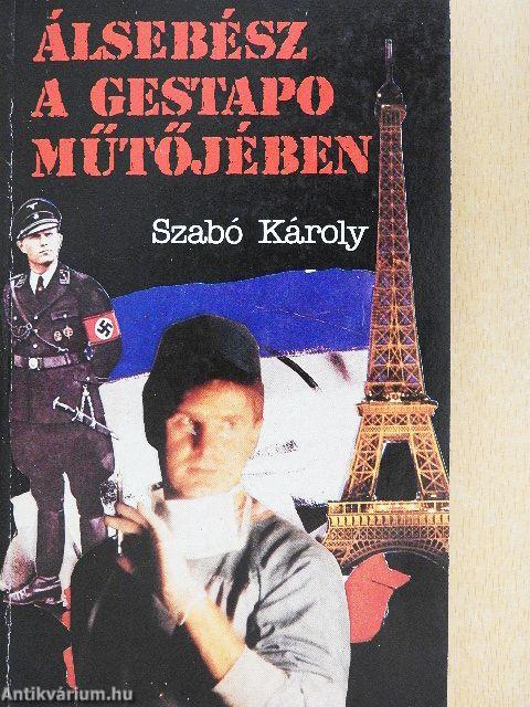 Álsebész a Gestapo műtőjében
