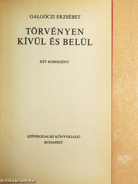 Törvényen kívül és belül