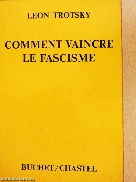 Comment Vaincre le Fascisme