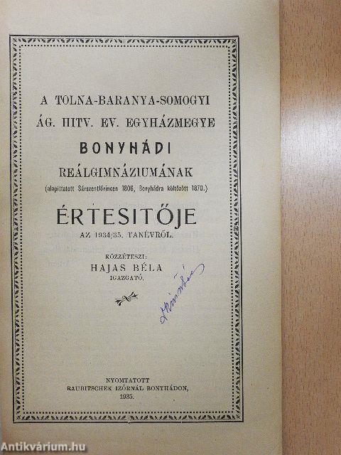 A Tolna-Baranya-Somogyi ág. hitv. ev. egyházmegye Bonyhádi Reálgimnáziumának értesitője az 1934/35 tanévről