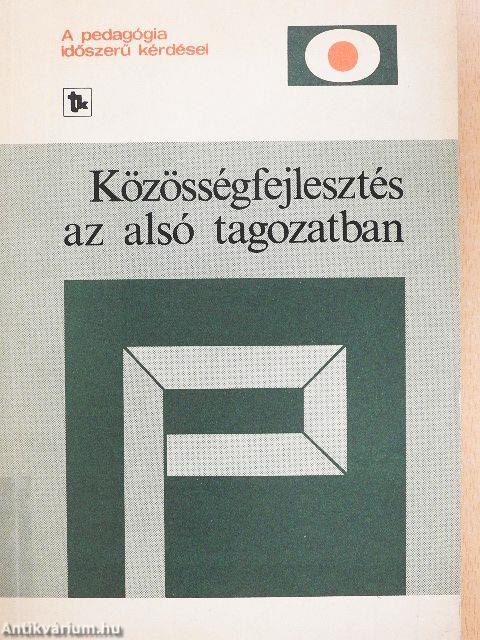 Közösségfejlesztés az alsó tagozatban