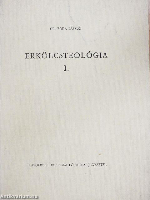 Erkölcsteológia I.