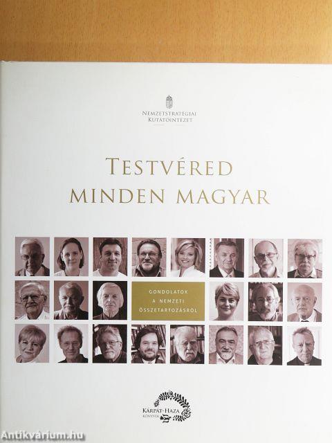 Testvéred minden magyar