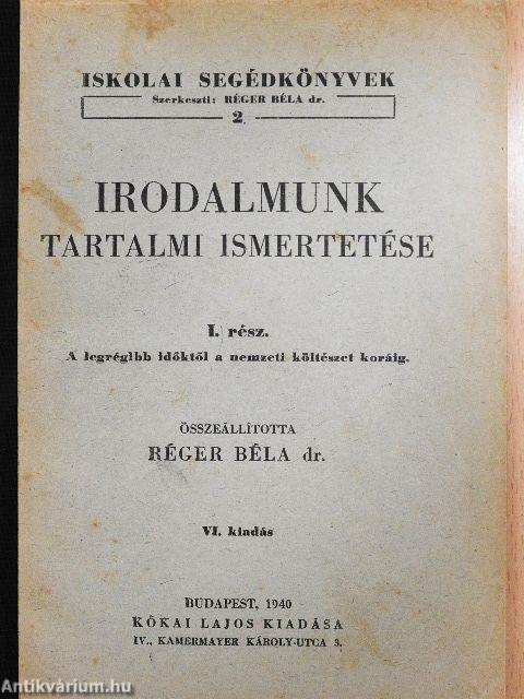 Irodalmunk tartalmi ismertetése I.