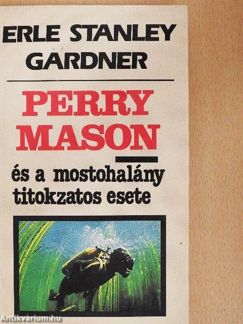 Perry Mason és a mostohalány titokzatos esete