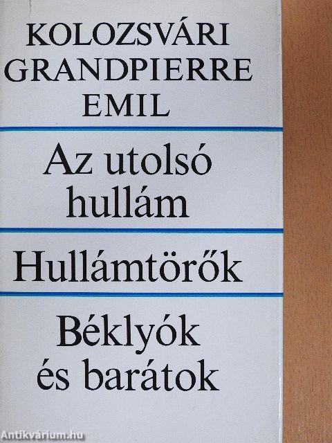 Az utolsó hullám/Hullámtörők/Béklyók és barátok