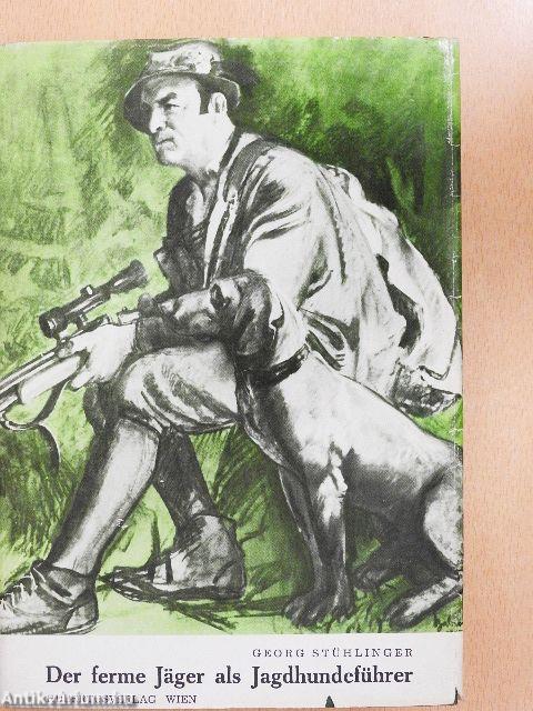 Der ferme Jäger als Jagdhundeführer