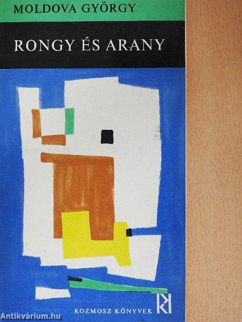 Rongy és arany