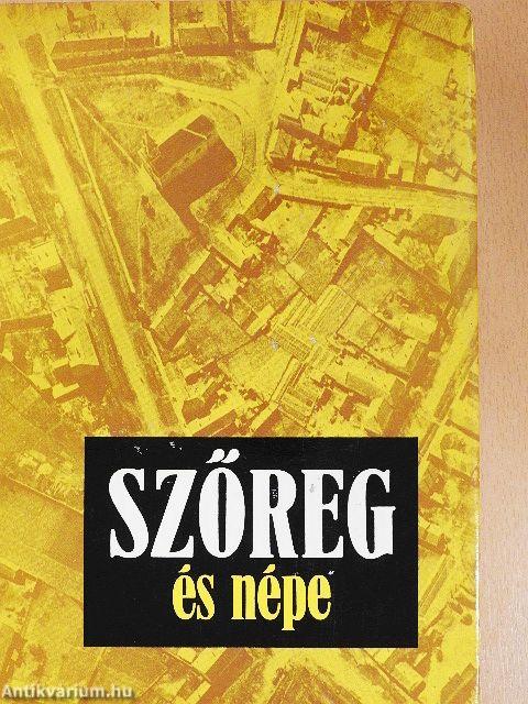 Szőreg és népe