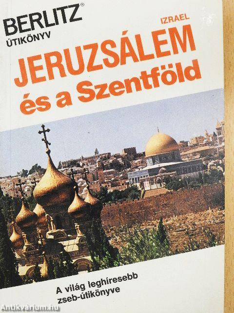 Jeruzsálem és a Szentföld