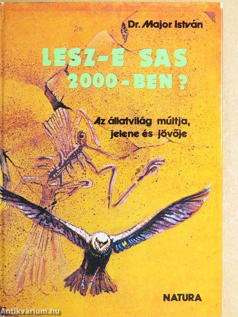 Lesz-e sas 2000-ben?