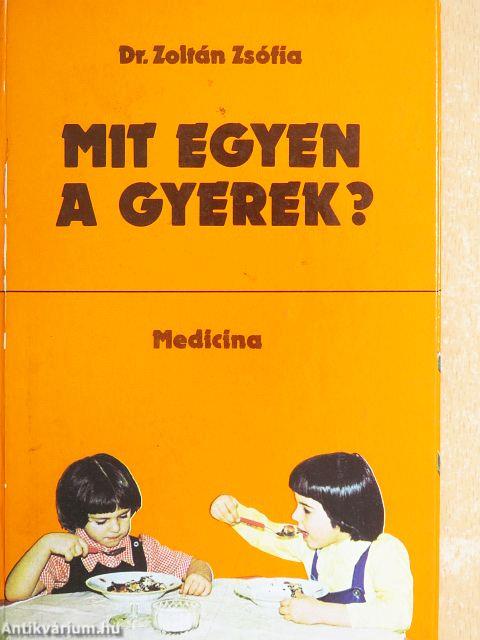 Mit egyen a gyerek?