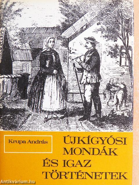 Újkígyósi mondák és igaz történetek