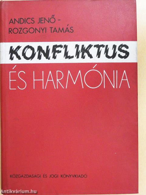 Konfliktus és harmónia (kétszeresen dedikált példány)