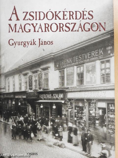 A zsidókérdés Magyarországon (dedikált példány)