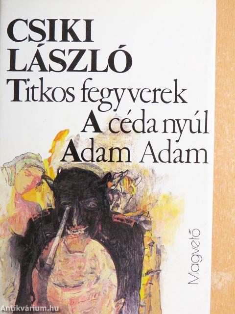 Titkos fegyverek/A céda nyúl/Adam Adam