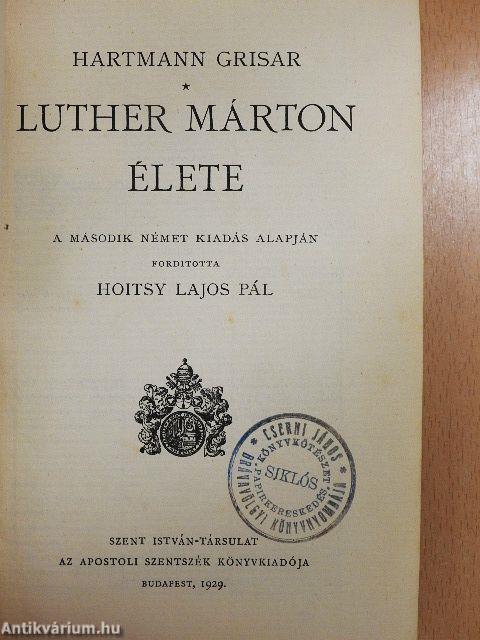 Luther Márton élete