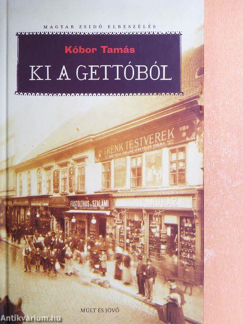 Ki a gettóból