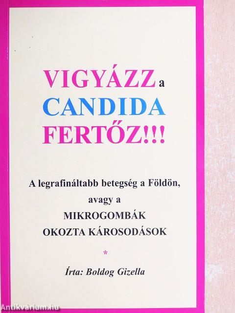 Vigyázz a candida fertőz!!!