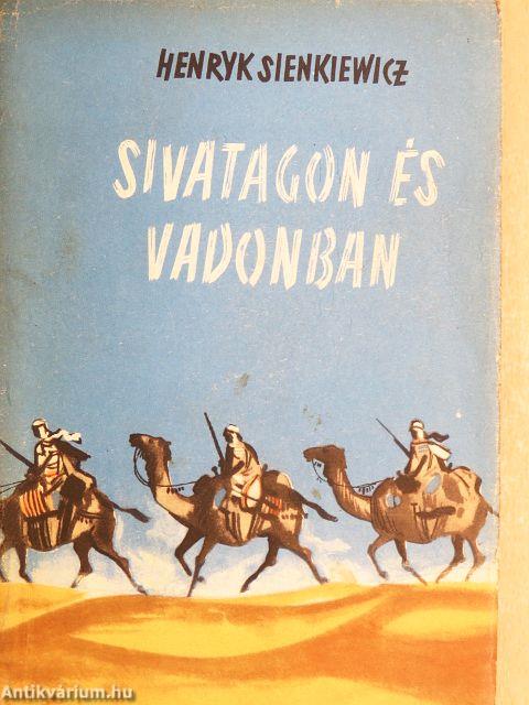 Sivatagon és vadonban