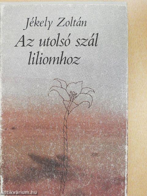 Az utolsó szál liliomhoz