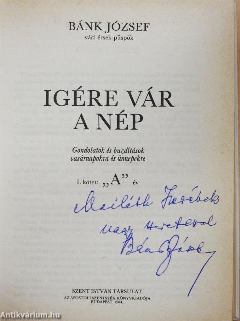 Igére vár a nép I. (dedikált példány)