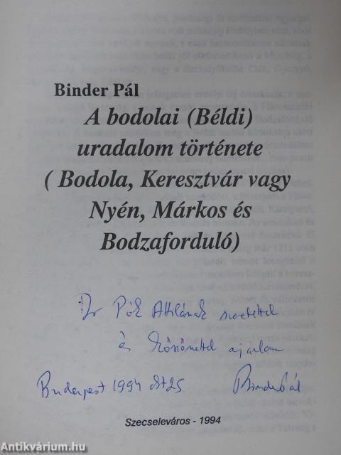 A bodolai (Béldi) uradalom története (dedikált példány)