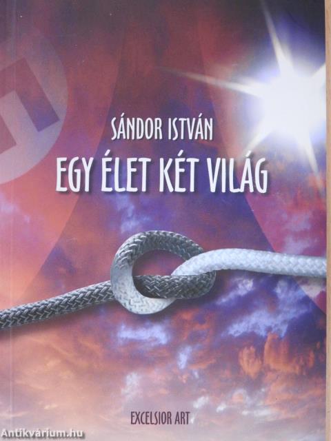 Egy élet két világ (dedikált példány)