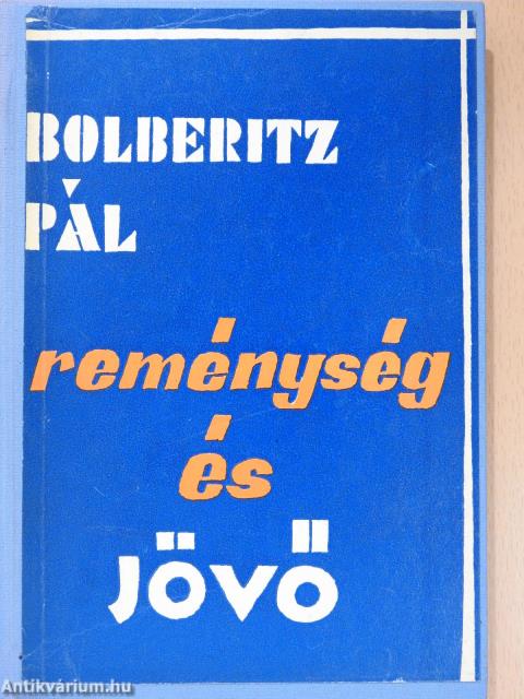 Reménység és jövő (dedikált példány)