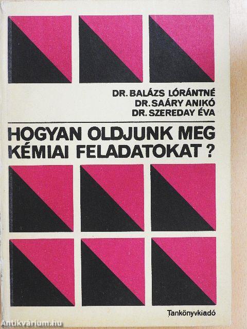 Hogyan oldjunk meg kémiai feladatokat?