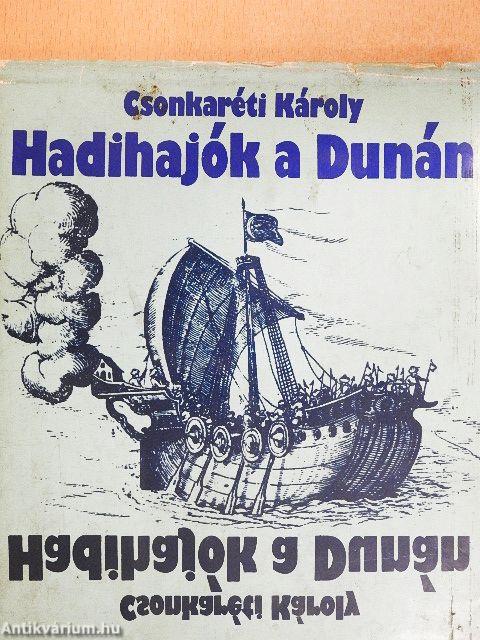 Hadihajók a Dunán