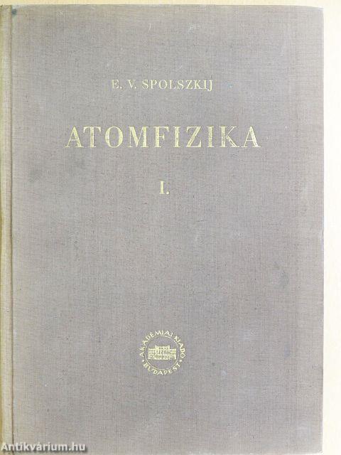 Atomfizika I-II.