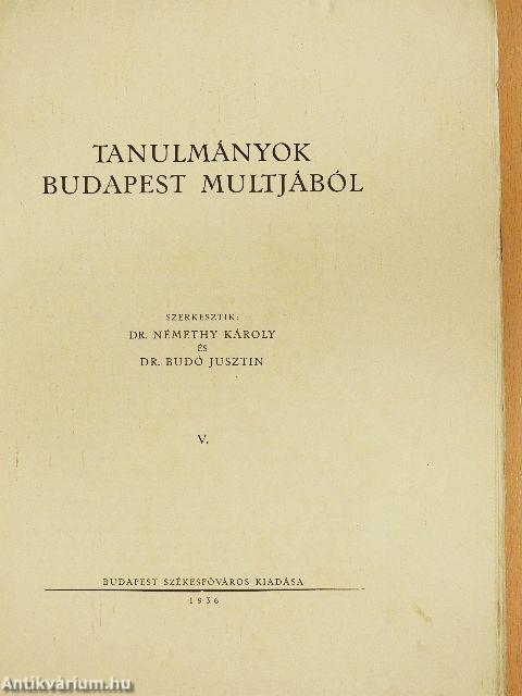 Tanulmányok Budapest multjából V.