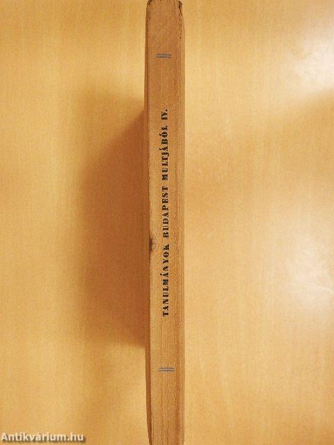 Tanulmányok Budapest multjából IV.