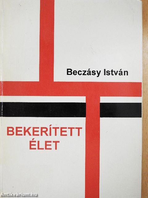 Bekerített élet