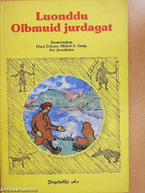 Luonddu Olbmuid Jurdagat