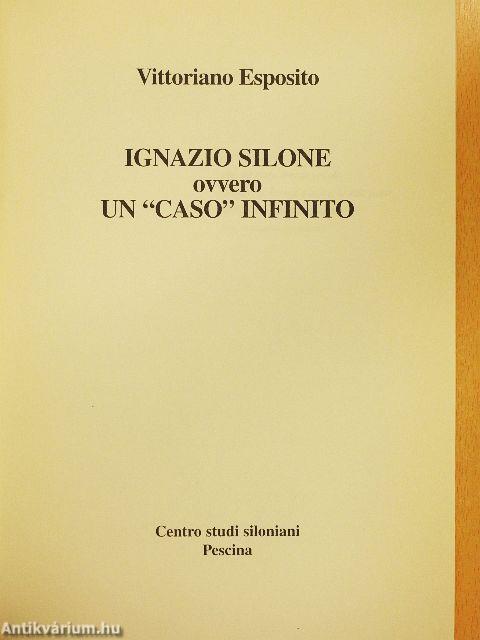 Ignazio Silone ovvero un "Caso" infinito