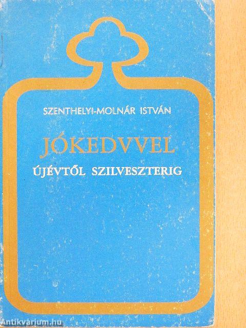 Jókedvvel újévtől szilveszterig