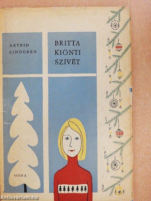 Britta kiönti szívét