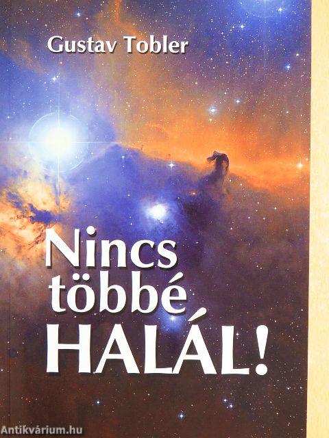 Nincs többé halál!