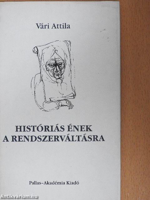 Históriás ének a rendszerváltásra