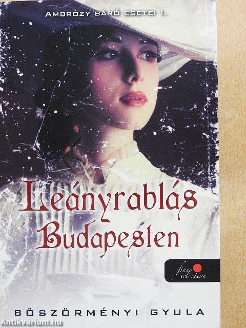 Leányrablás Budapesten