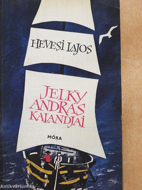 Jelky András kalandjai