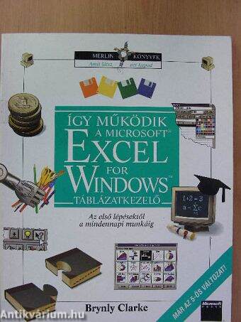 Így működik a Microsoft Excel for Windows táblázatkezelő