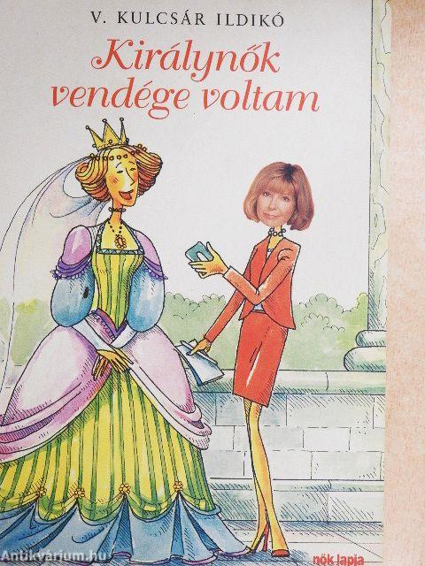 Királynők vendége voltam