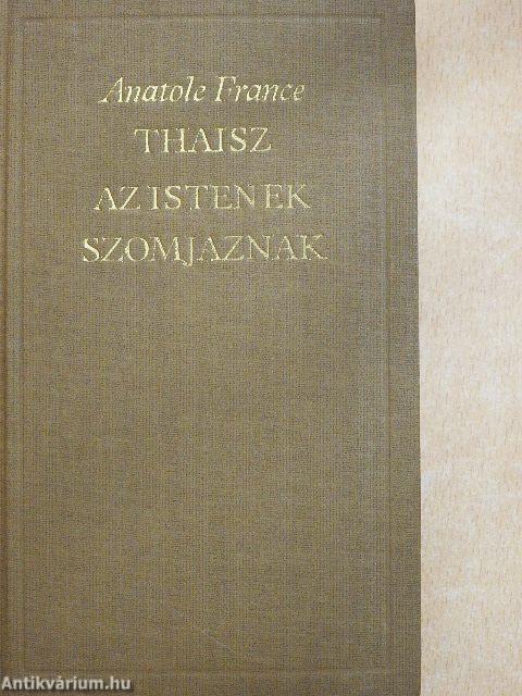 Thaisz/Az istenek szomjaznak