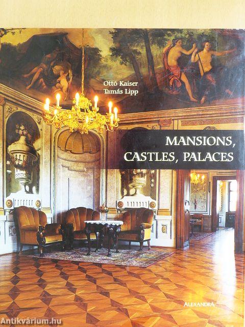 Mansions, Castles, Palaces