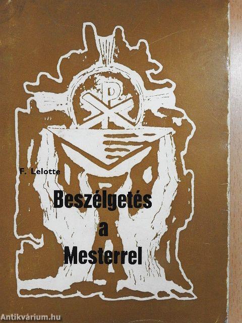 Beszélgetés a Mesterrel