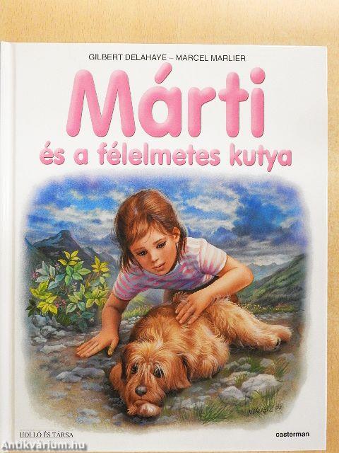 Márti és a félelmetes kutya